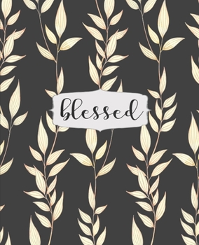 Paperback Blessed: Black Leaves College Ruled Notebook, Writing Notebook Journal, Notebook for Journaling, School and Work Notebook, 7.5 Book