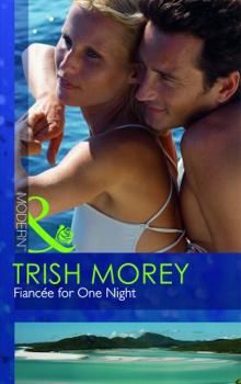 Fiancée for One Night - Book #3 of the 21st Century Bosses