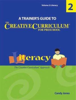 Paperback A Trainer's Guide to The Creative Curriculum for Preschool: Literacy Book