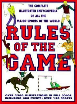 Paperback Rules of the Game: The Complete Illustrated Encyclopedia of All the Sports of the World [Large Print] Book