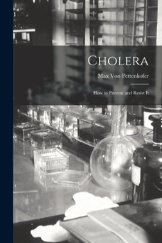 Paperback Cholera: How to Prevent and Resist It Book