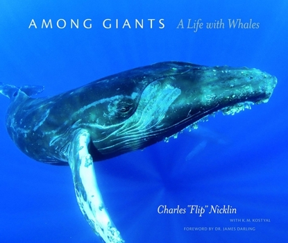 Hardcover Among Giants: A Life with Whales Book