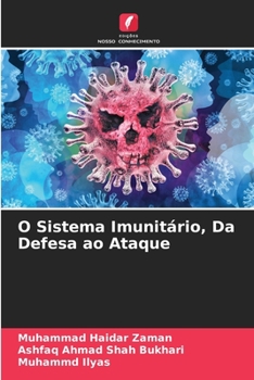 Paperback O Sistema Imunitário, Da Defesa ao Ataque [Portuguese] Book