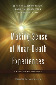 Paperback Making Sense of Near-Death Experiences: A Handbook for Clinicians Book