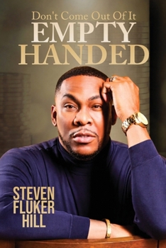 Paperback Don't Come Out Of It Empty Handed Book