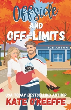 Paperback Offside and Off-Limits: A Sweet Small Town Hockey Romcom Book