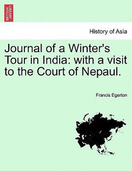 Paperback Journal of a Winter's Tour in India: with a visit to the Court of Nepaul. Book