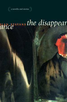 The Disappearance: A Novella and Stories - Book  of the Latino Voices