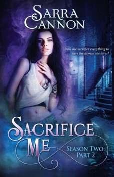 Paperback Sacrifice Me, Season Two: Part 2 Book