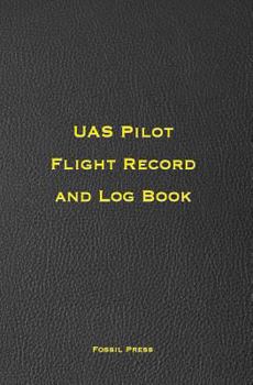Paperback UAS Pilot Flight Record and Log Book