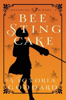 Bee Sting Cake - Book #2 of the Greenwing & Dart