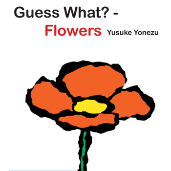 Board book Guess What?-Flowers Book