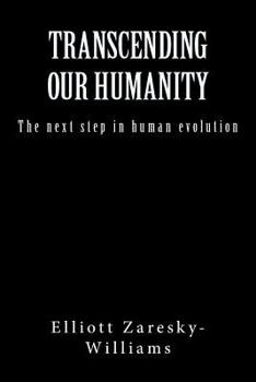 Paperback Transcending our Humanity Book