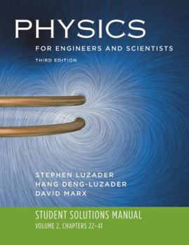 Paperback Student Solutions Manual to Accompany Physics for Engineers and Scientists: Volume 2, Chapters 22-41 Book