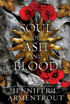 Paperback A Soul of Ash and Blood: A Blood and Ash Novel Book