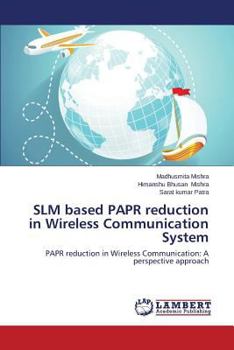 Paperback SLM based PAPR reduction in Wireless Communication System Book