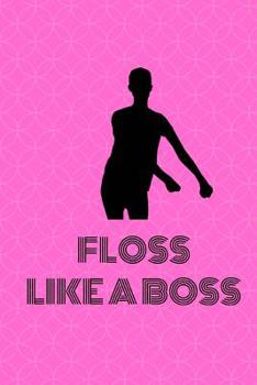 Paperback Floss Dance - Floss Like A Boss: Flossing Dance Gift Kids Notebook - 6" x 9" Cool College Ruled Back To School Kids Notebook For High School Students Book