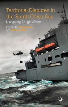 Hardcover Territorial Disputes in the South China Sea: Navigating Rough Waters Book