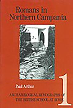 Paperback Romans in Northern Campania: Settlement and Land-Use Around the Massico and Garigliano Basin Book