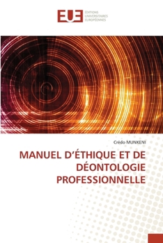 Paperback Manuel d'Éthique Et de Déontologie Professionnelle [French] Book