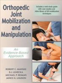 Spiral-bound Orthopedic Joint Mobilization and Manipulation: An Evidence-Based Approach Book