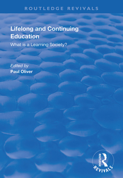 Paperback Lifelong and Continuing Education: What Is a Learning Society? Book