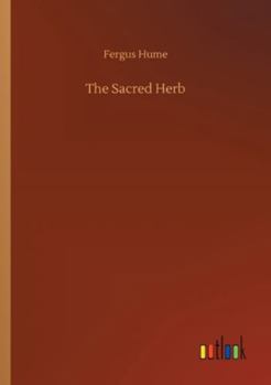 The Sacred Herb