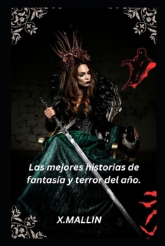 Las mejores historias de fantasía y terror del año.