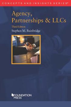 Paperback Agency, Partnerships & LLCs (Concepts and Insights) Book