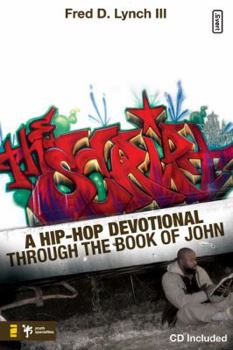 Paperback The Script: A Hip-Hop Devotional Through the Book of John [With CD] Book