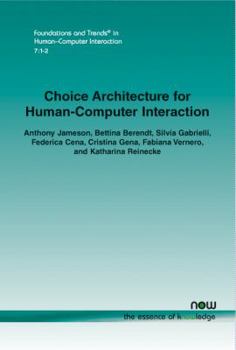 Paperback Choice Architecture for Human-Computer Interaction Book