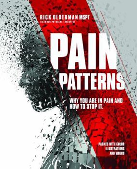 Paperback Pain Patterns: Why You Are in Pain and How to Stop It Book