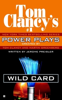 Tom Clancy's Power Plays: Wild Card - Book #8 of the Tom Clancy's Power Plays