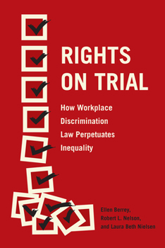 Paperback Rights on Trial: How Workplace Discrimination Law Perpetuates Inequality Book
