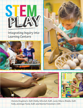 Paperback STEM Play: Integrating Inquiry Into Learning Centers Book