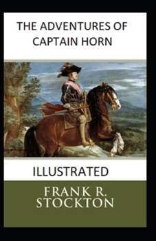 The Adventures of Captain Horn Illustrated