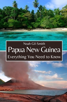 Paperback Papua New Guinea: Everything You Need to Know Book