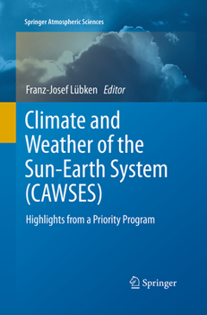 Paperback Climate and Weather of the Sun-Earth System (CAWSES): Highlights from a Priority Program Book