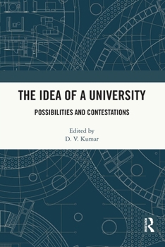 Paperback The Idea of a University: Possibilities and Contestations Book