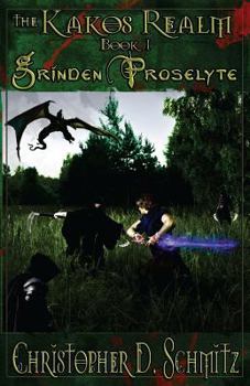 Grinden Proselyte - Book #1 of the Kakos Realm