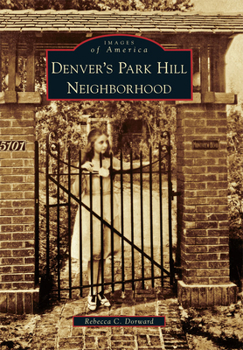 Paperback Denver's Park Hill Neighborhood Book