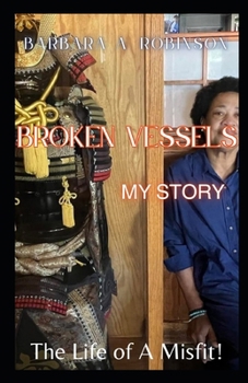 Paperback Broken Vessels: The Life of a Misfit Book