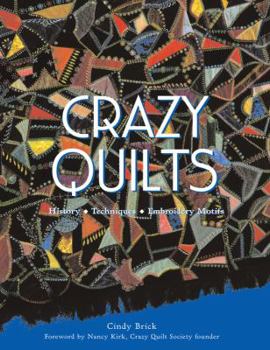 Paperback Crazy Quilts: History, Techniques, Embroidery Motifs Book