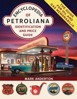 Paperback Encyclopedia of Petroliana: Identification and Price Guide Book