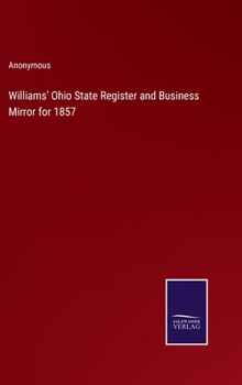 Hardcover Williams' Ohio State Register and Business Mirror for 1857 Book
