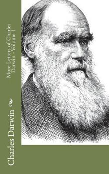 Paperback More Letters of Charles Darwin - Volume 1 Book