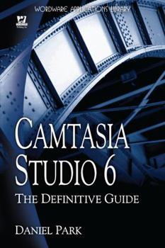 Paperback Camtasia Studio 6: The Definitive Guide [with Cdrom] [With CDROM] Book
