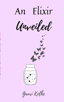 Paperback An Elixir Unveiled Book