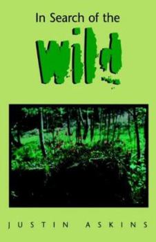 Paperback In Search Of The Wild Book