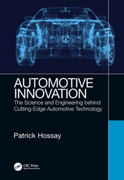 Hardcover Automotive Innovation: The Science and Engineering behind Cutting-Edge Automotive Technology Book